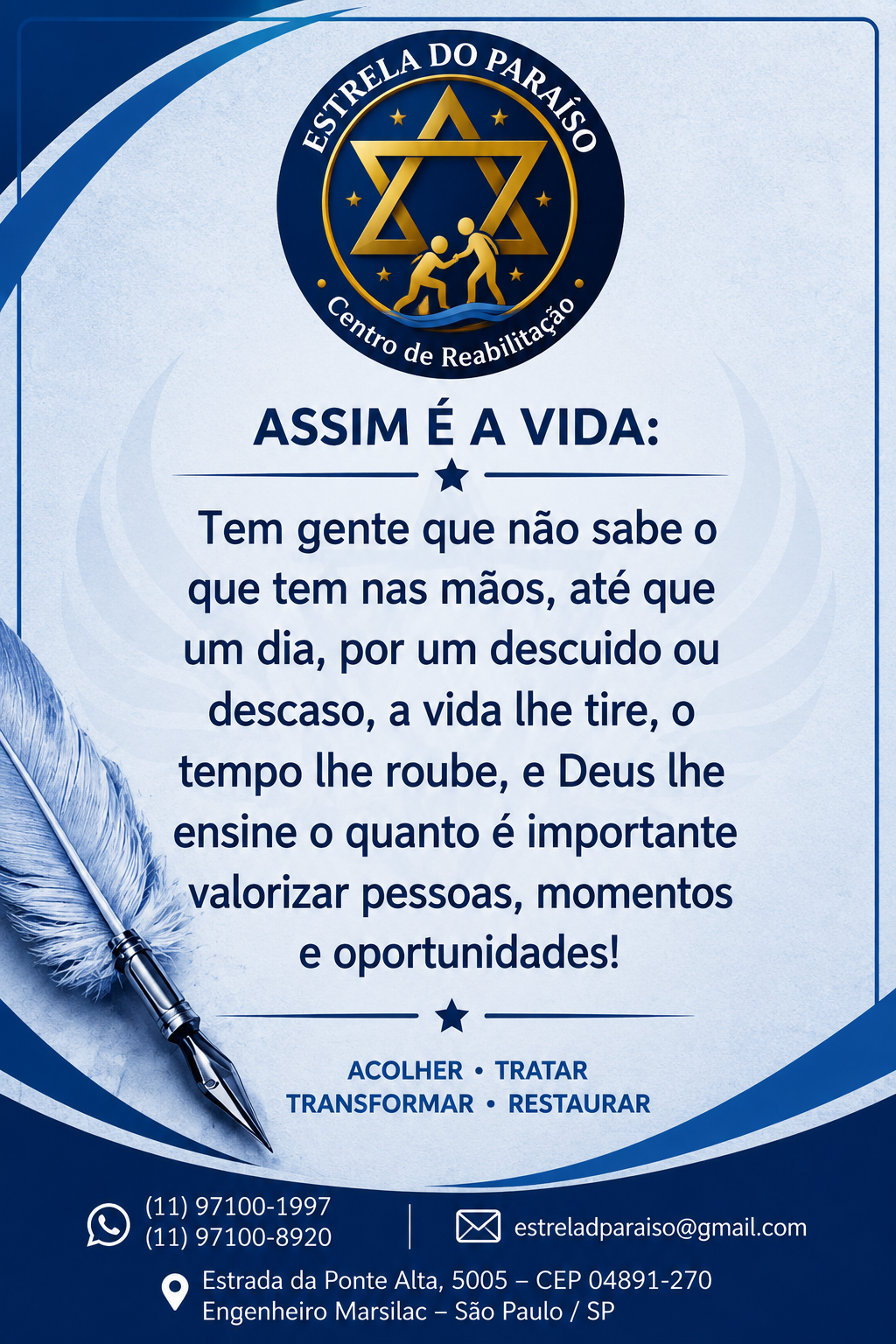 Cartaz da Estrela do Paraíso com o texto Assim é a vida